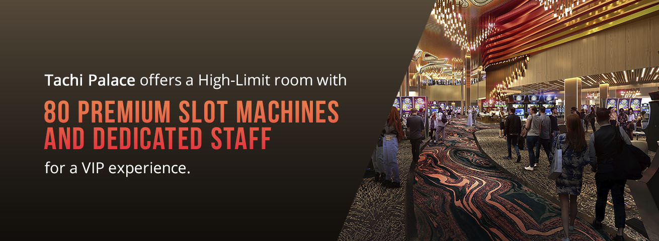 Tachi Palace offers 80 premium slot machines