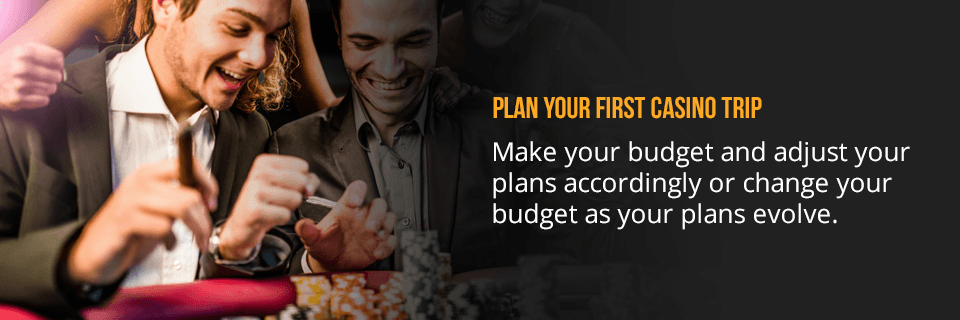 plan your first casino trip