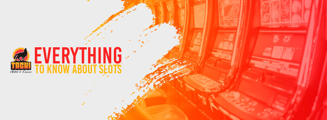 everything to know about slots