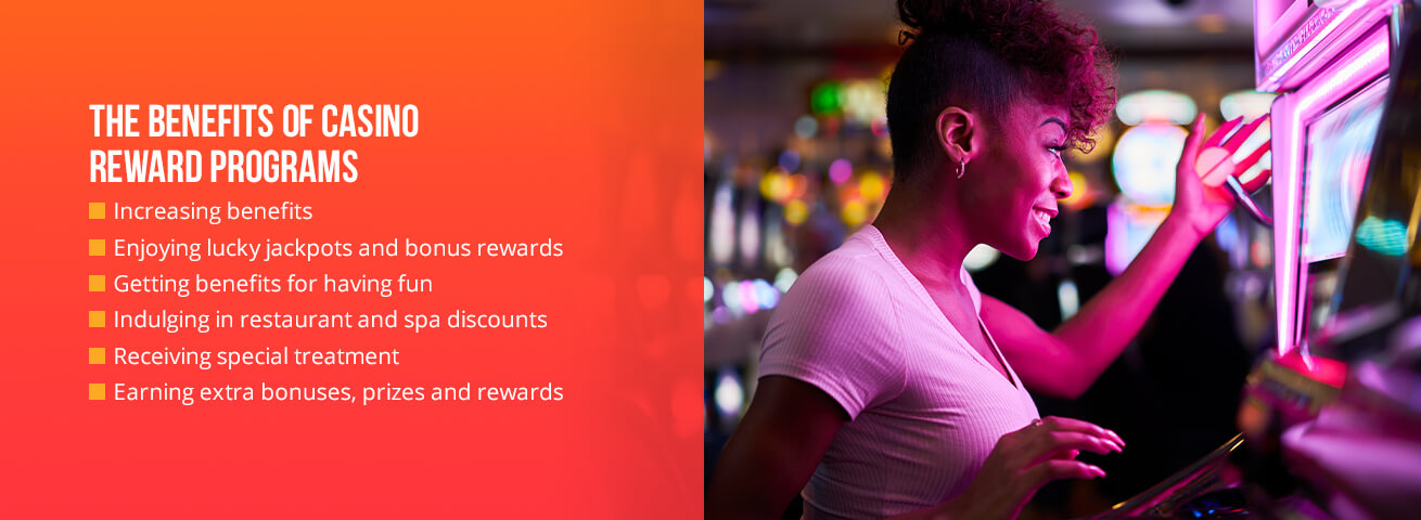 the benefits of casino rewards programs