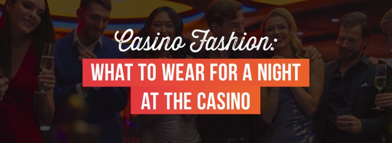 01-Casino-Fashion