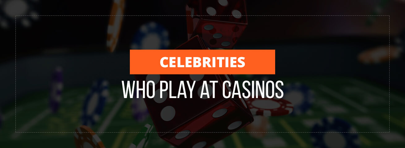 celebrities-casinos-games